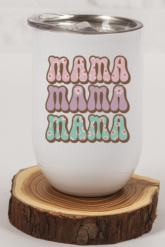 Mama Stack Flower Wine Tumbler