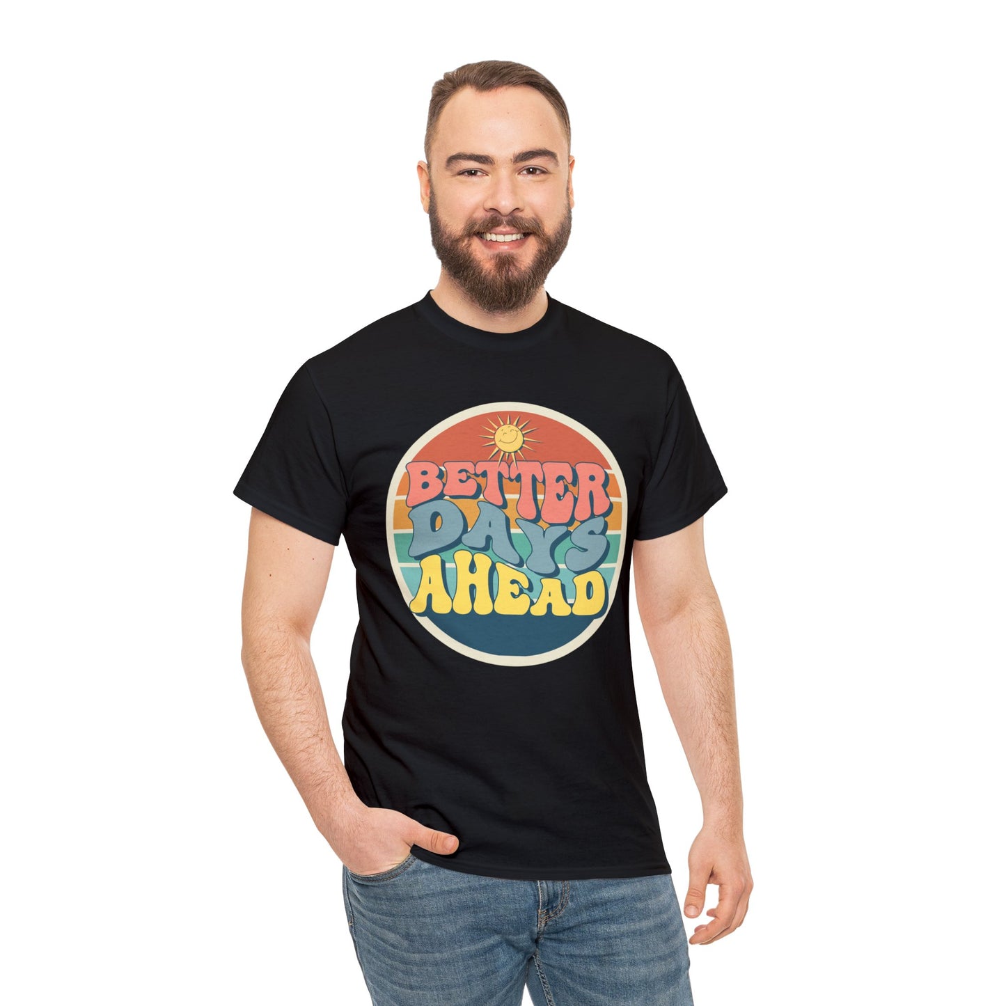 Better Days Ahead Men's Heavy Cotton Tee