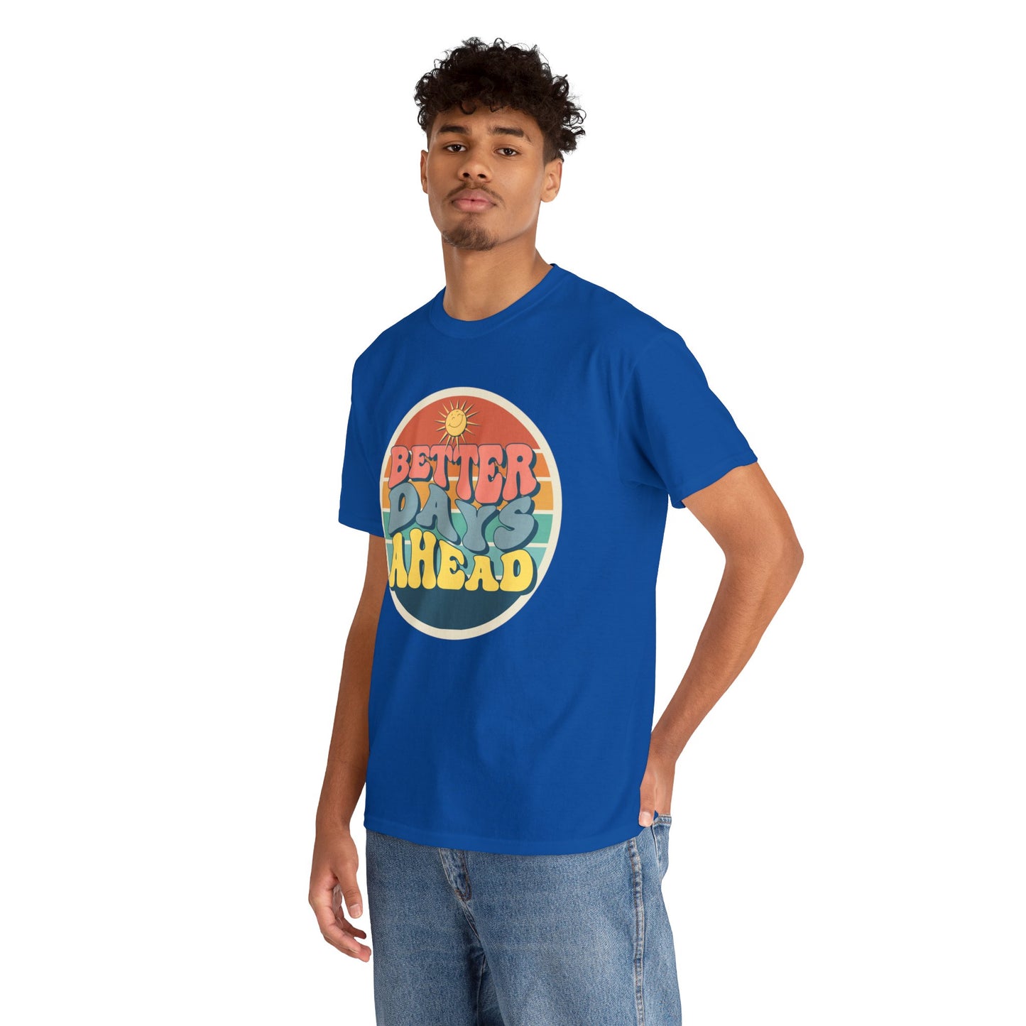 Better Days Ahead Men's Heavy Cotton Tee