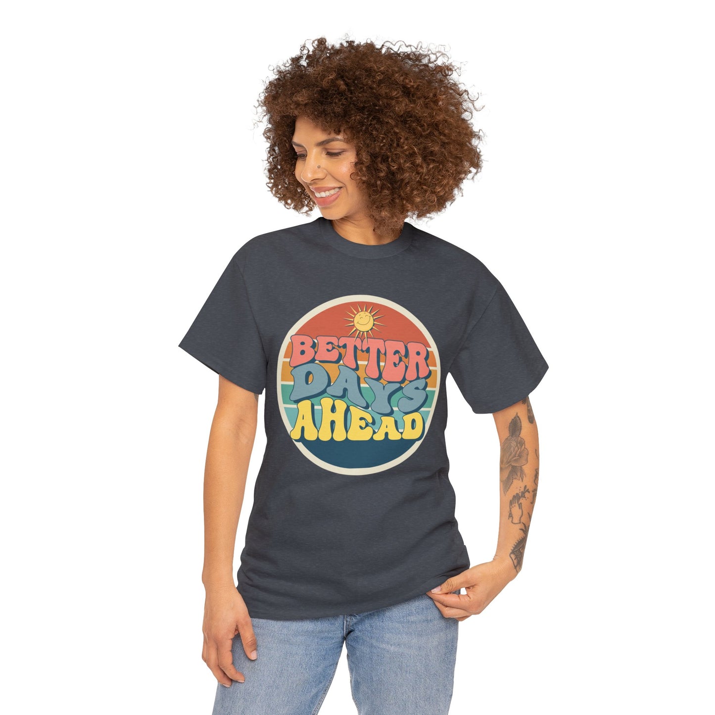 Better Days Ahead Men's Heavy Cotton Tee