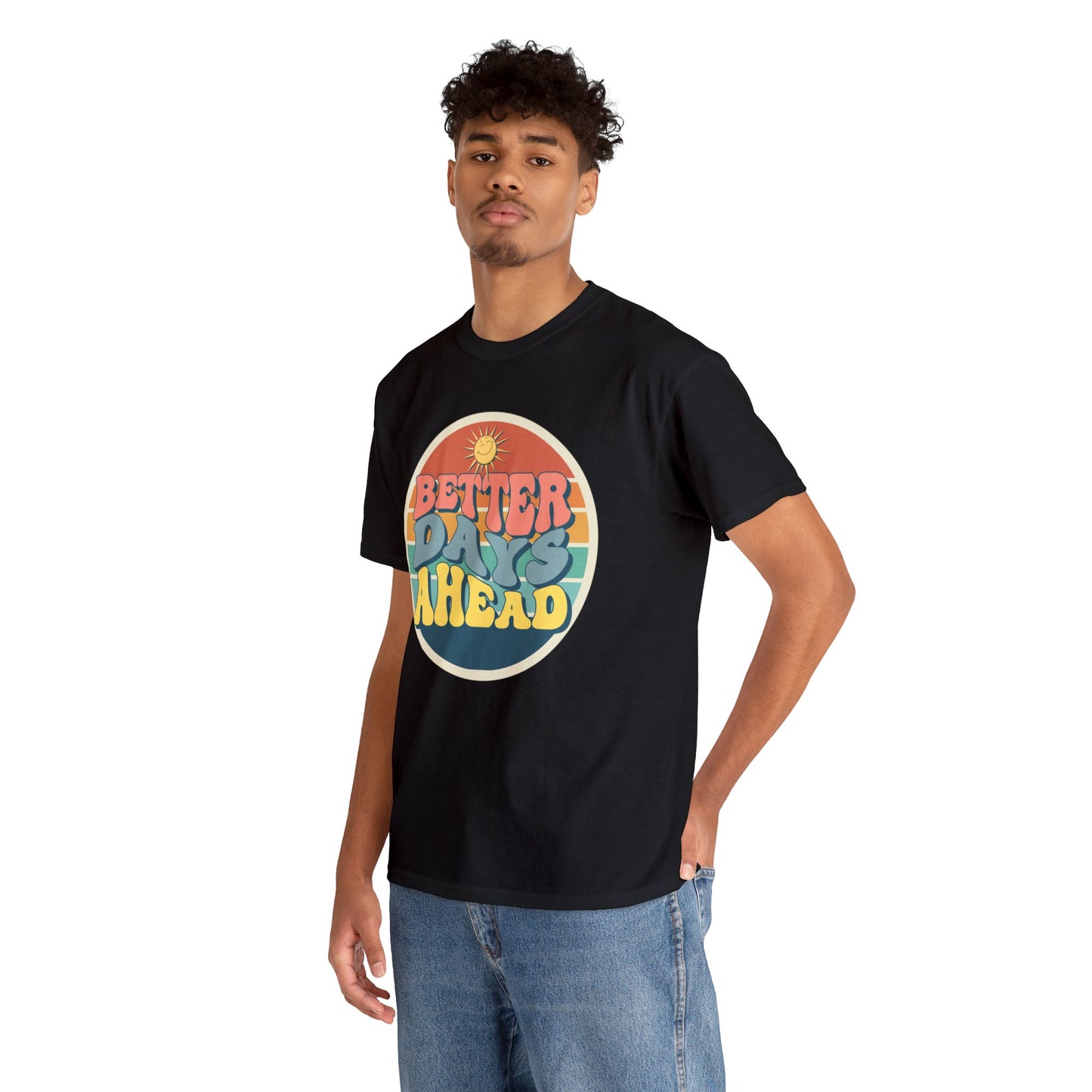 Better Days Ahead Men's Heavy Cotton Tee